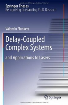 Delay-Coupled Complex Systems: and Applications to Lasers 