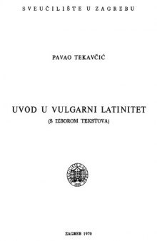 Uvod u vulgarni latinitet (s izborom tekstova)
