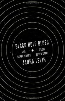 Black Hole Blues and Other Songs from Outer Space