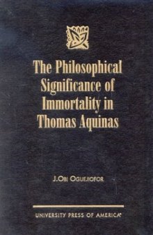 The Philosophical Significance of Immortality in Thomas Aquinas