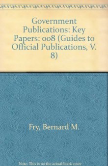 Government Publications. Key Papers