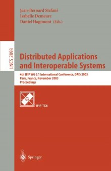 Distributed Applications and Interoperable Systems: 4th IFIP WG6.1 International Conference, DAIS 2003, Paris, France, November 17-21, 2003. Proceedings