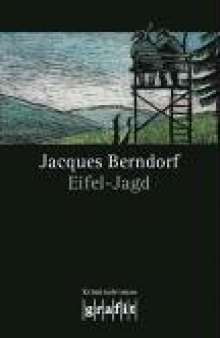 Eifel-Jagd (Kriminalroman, 7. Band der Eifel-Serie)