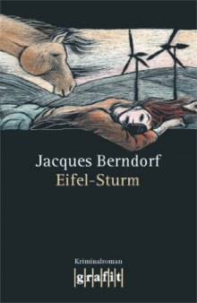 Eifel-Sturm (Kriminalroman, 8. Band der Eifel-Serie)  