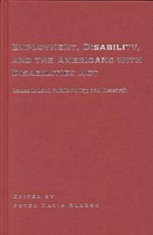 Employment, Disability, and the Americans with Disabilities Act: Issues in Law, Public Policy, and Research