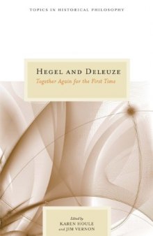 Hegel and Deleuze: Together Again for the First Time