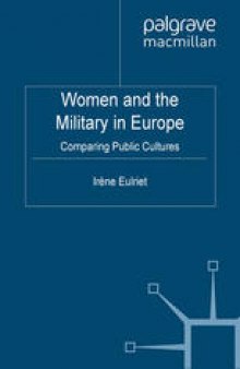 Women and the Military in Europe: Comparing Public Cultures