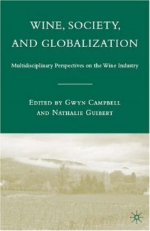 Wine, Society, and Globalization: Multidisciplinary Perspectives on the Wine Industry