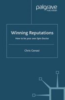 Winning Reputations: How to be Your Own Spin Doctor