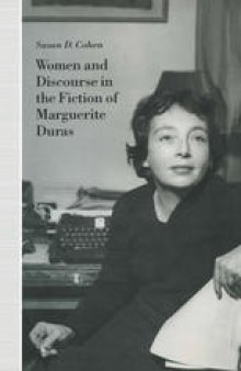 Women and Discourse in the Fiction of Marguerite Duras: Love, Legends, Language