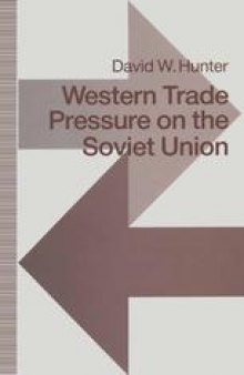 Western Trade Pressure on the Soviet Union: An Interdependence Perspective on Sanctions