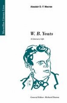 W. B. Yeats: A Literary Life