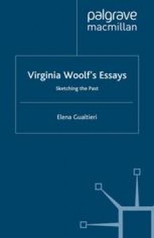 Virginia Woolf’s Essays: Sketching the Past