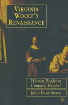 Virginia Woolf’s Renaissance: Woman Reader or Common Reader?