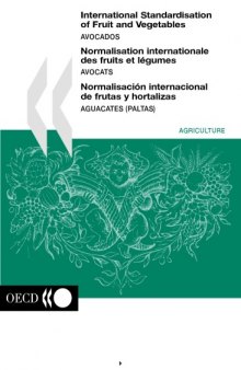 International Standardisation Of Fruit And Vegetables: Avocados - Avocats - Aguacates (Paltas)