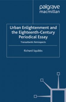 Urban Enlightenment and the Eighteenth-Century Periodical Essay: Transatlantic Retrospects