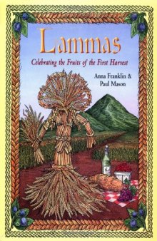 Lammas: Celebrating the Fruits of the First Harvest