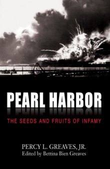Pearl Harbor : the seeds and fruits of infamy