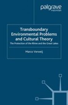 Transboundary Environmental Problems and Cultural Theory: The Protection of the Rhine and the Great Lakes