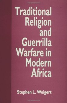 Traditional Religion and Guerrilla Warfare in Modern Africa