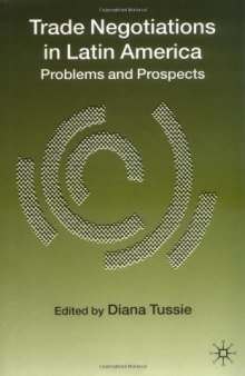 Trade Negotiations in Latin America: Problems and Prospects