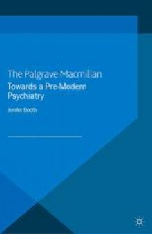 Towards a Pre-Modern Psychiatry