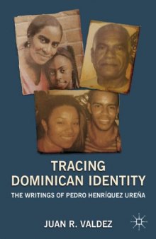 Tracing Dominican Identity: The Writings of Pedro HenrÃ­quez UreÃ±a