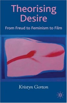 Theorizing Desire: From Freud to Feminism to Film  