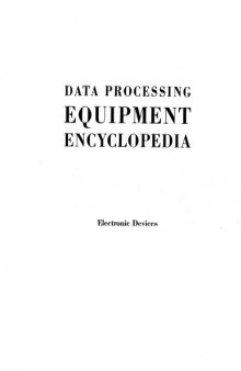 Data Processing Equipment Encyclopedia Vol 2 - electronic devices - Gille Assoc.