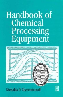 Handbook of Chemical Processing Equipment