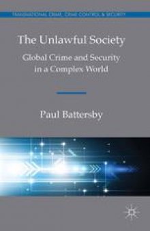 The Unlawful Society: Global Crime and Security in a Complex World