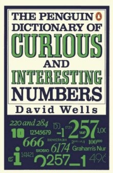 The Penguin Dictionary of Curious and Interesting Numbers