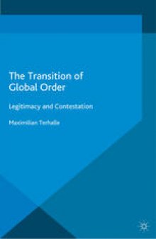 The Transition of Global Order: Legitimacy and Contestation