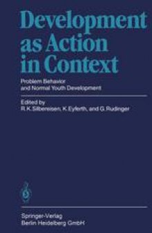 Development as Action in Context: Problem Behavior and Normal Youth Development
