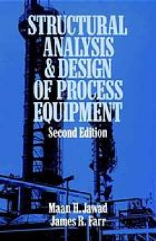 Structural analysis and design of process equipment