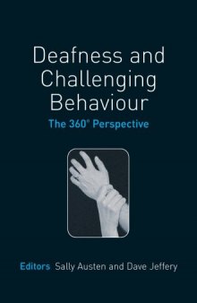Deafness and Challenging Behaviour: The 360 Perspective