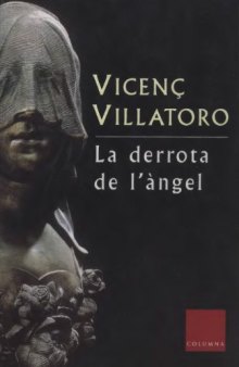 La derrota de l'angel (Col·leccio Classica, Vol. 618)