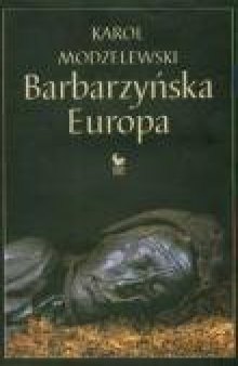 Barbarzyńska Europa  