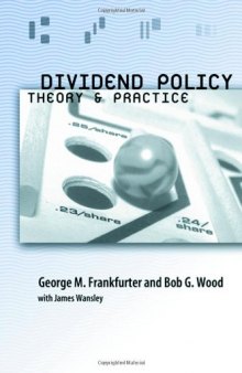 Dividend Policy: Theory and Practice