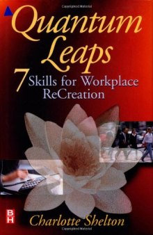 Quantum Leaps : 7 Skills for Workplace ReCreation