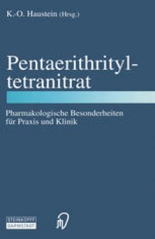 Pentaerithrityltetranitrat: Pharmakologische Besonderheiten für Praxis und Klinik