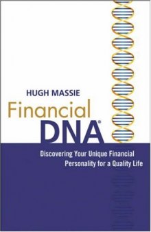 Financial DNA: Discovering Your Unique Financial Personality for a Quality Life