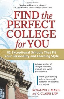 Find the Perfect College for You: 82 Exceptional Schools That Fit Your Personality and Learning Style