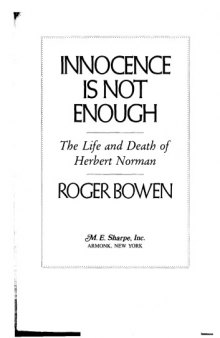 Innocence is Not Enough: Life and Death of Herbert Norman