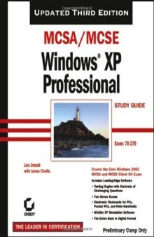 MCSA/MCSE Windows XP Professional Study Guide (70-270), 