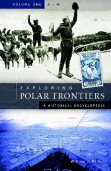 Exploring Polar Frontiers: A Historical Encyclopedia