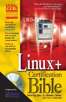 Linux+ Certification Bible 
