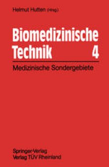 Biomedizinische Technik 4: Technische Sondergebiete