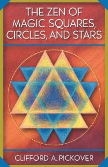 The Zen of Magic Squares, Circles, and Stars: An Exhibition of Surprising Structures across Dimensions