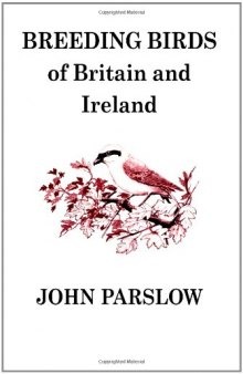 Breeding Birds of Britain and Ireland (Poyser Monographs)  